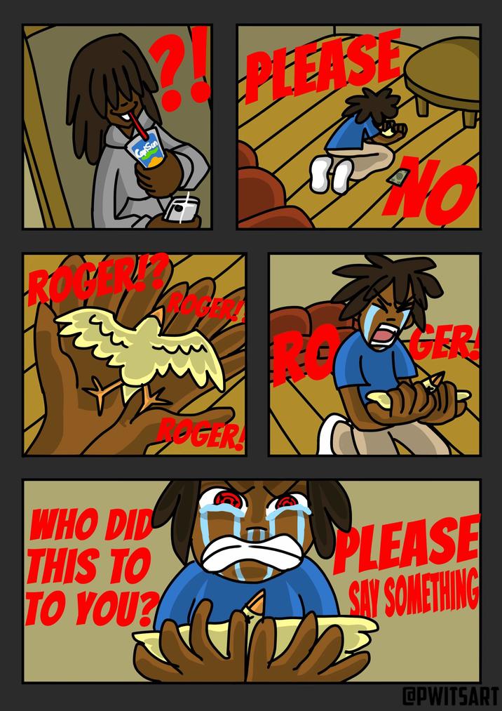 Webcomic by pwitsart A "webcomic":https://knowyourmeme.com/memes/cultures/webcomics by "TikTok":https://knowyourmeme.com/memes/sites/tiktok artist pwitsart, showing the death of Roger the baby chick.