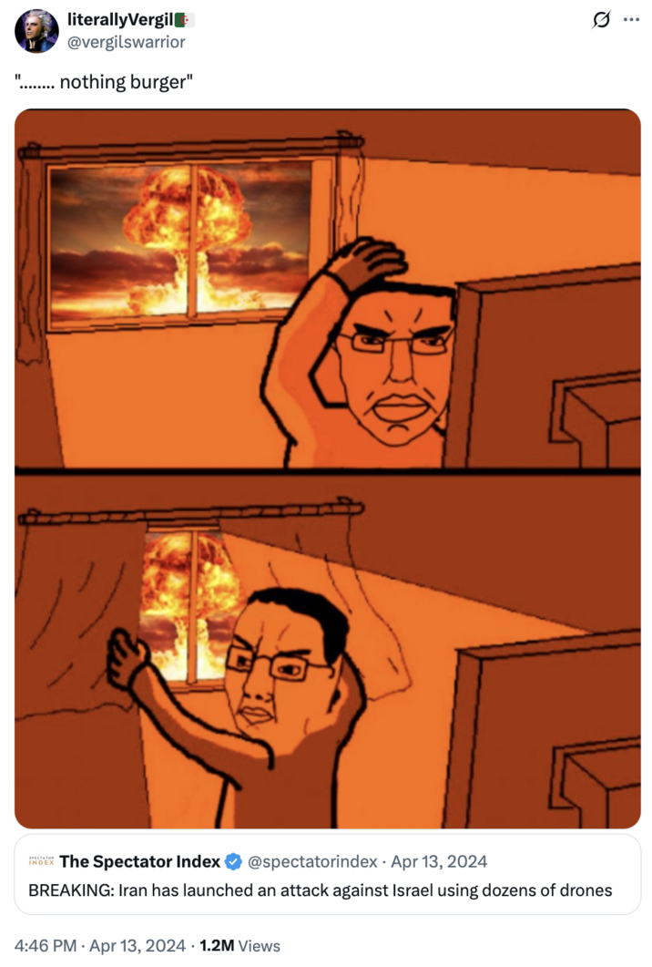 April 13th, 2024 tweet by @vergilswarrior The meme showing the chudjak closing his curtains continued to gain traction in 2024, with X user @vergilswarrior posting the meme in response to a tweet that read, "BREAKING: Iran has launched an attack against Israel using dozens of drones."
