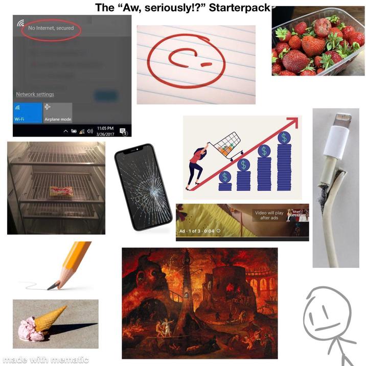 C No Internet, secured Network settings Wi-Fi Airplane mode made with mematic The "Aw, seriously!?" Starterpack- 11:05 PM 3/26/2017 Ad 1 of 3 0:04 O Video will play after ads Yalum EXPERIENCE