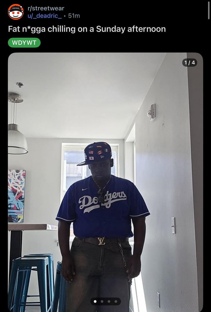 inspect r/streetwear u/_deadric_⚫ 51m Fat n*gga chilling on a Sunday afternoon WDYWT De gers 1/4
