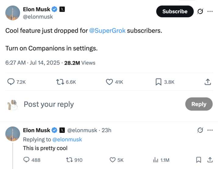 July 14th, 2025 tweet by @elonmusk Elon Musk announced the release of a "Companion" feature to his AI Chatbot, Grok, in July 2025, starting with an anime-style character named Ani, who is shown wearing a black dress, two blonde pigtails and lace accessories.