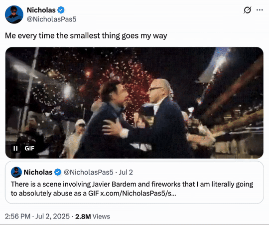 July 2nd, 2025 tweet by @NicholasPas5 X user @NicholasPas5 posted a tweet that read, "Me every time the smallest thing goes my way" alongside a GIF showing Javier Bardem celebrating in the 2025 film _F1: The Movie_. The post gathered over 90,000 likes in two weeks.
