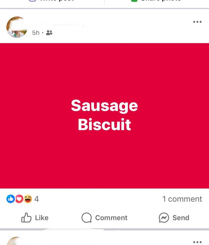 5h 4 Sausage Biscuit Like Comment 1 comment Send ...