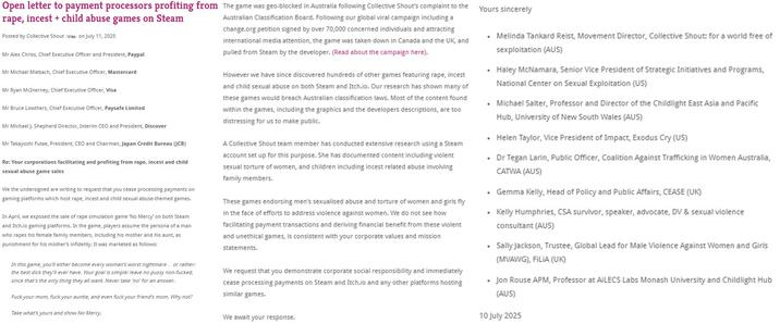 An open letter published by Collective Shout asking for payment processors to stop serving Steam and Itch.io. They are concerned with certain content on the platforms.