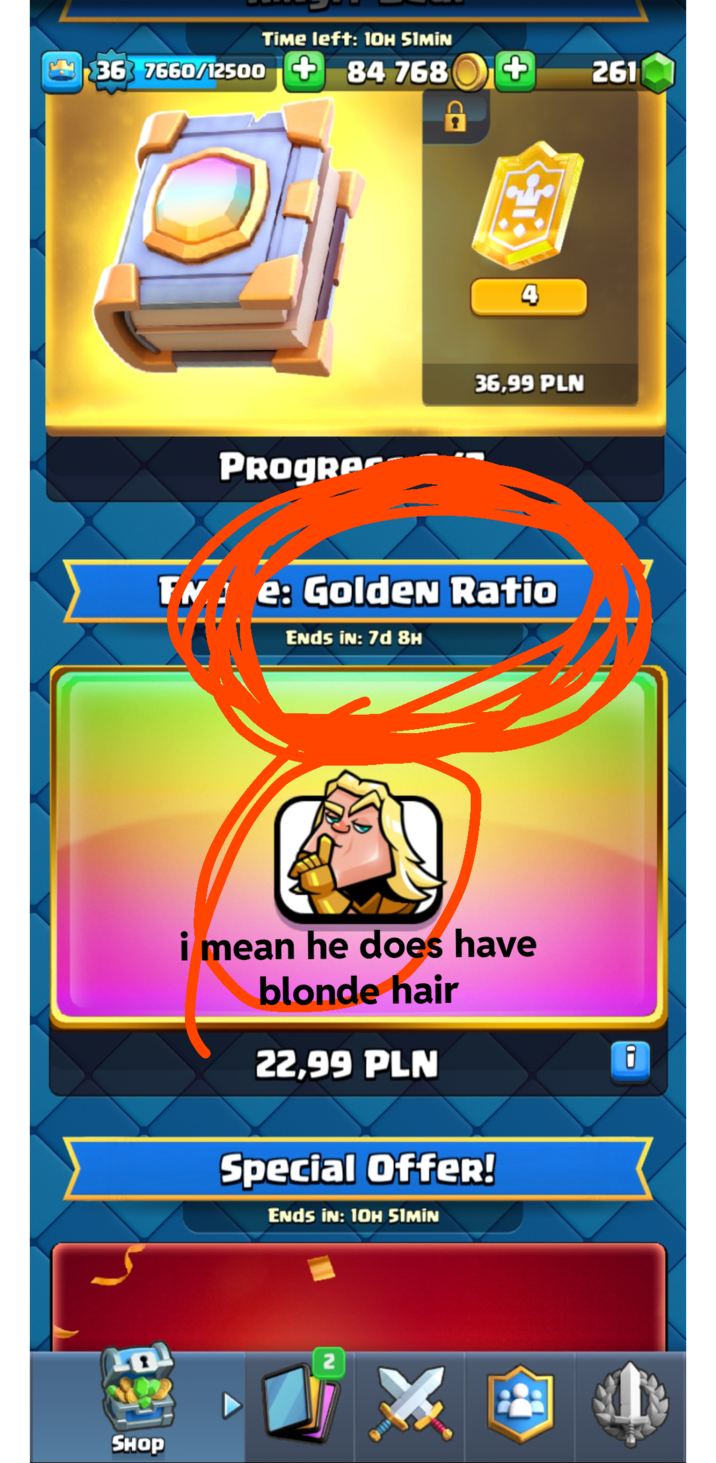 Time left: 10H SIMIN 36 7660/12500 +84 768 SHOP Progre + 261 4 36,99 PLN FN e: Golden Ratio Ends in: 7d 8H i mean he does have blonde hair 22,99 PLN Special Offer! Ends in: 10H 51MIN 2 % 8