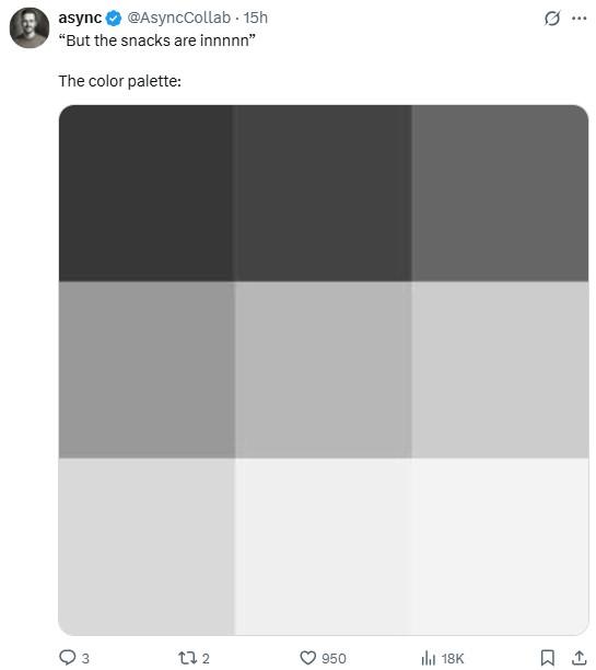 The color palette: O 3 272 3 async @AsyncCollab 15h "But the snacks are innnnn" The color palette: 950 lil 18K 1 Q