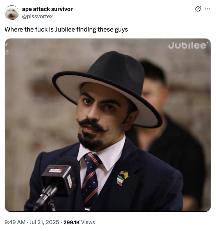 July 21st, 2025 tweet by @pissvortex X user @pissvortex tweeted, "Where the f--- is Jubilee finding these guys" alongside an image of Matin Samimiat, an Iranian-American participant in a July 2025 Jubilee video featuring Mehdi Hasan.