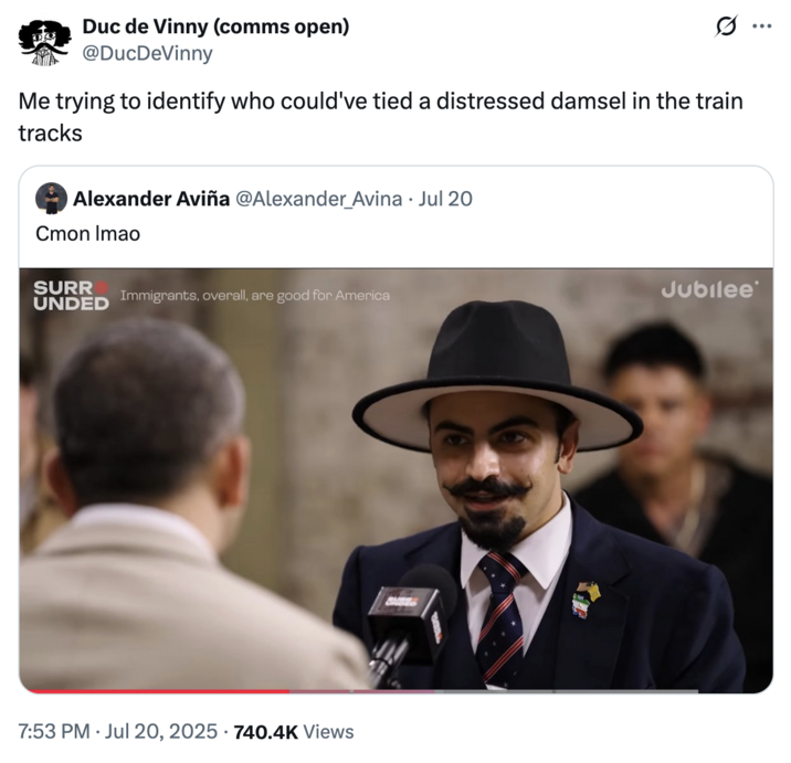 July 20th, 2025 tweet by @DucDeVinny X user @DucDeVinny quoted an image of Matin Samimiat, writing, "Me trying to identify who could've tied a distressed damsel in the train tracks," and gathering over 30,000 likes in a day.