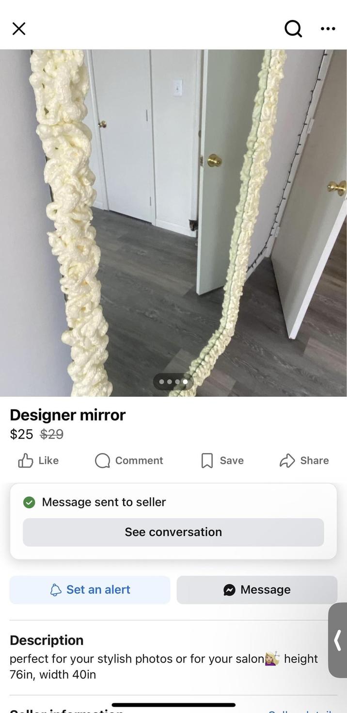 ☑ Designer mirror $25 $29 Like Q.. Comment Save Share Message sent to seller See conversation Set an alert ▸ Message Description perfect for your stylish photos or for your salone height 76in, width 40in '