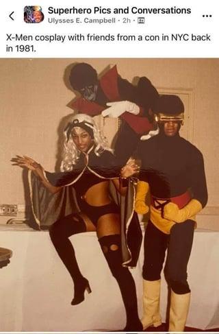 Superhero Pics and Conversations Ulysses E. Campbell -2h- X-Men cosplay with friends from a con in NYC back in 1981.
