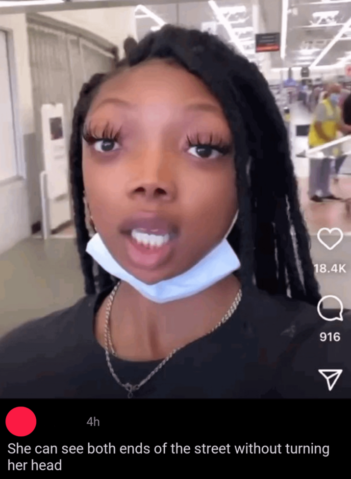 18.4K 916 4h She can see both ends of the street without turning her head