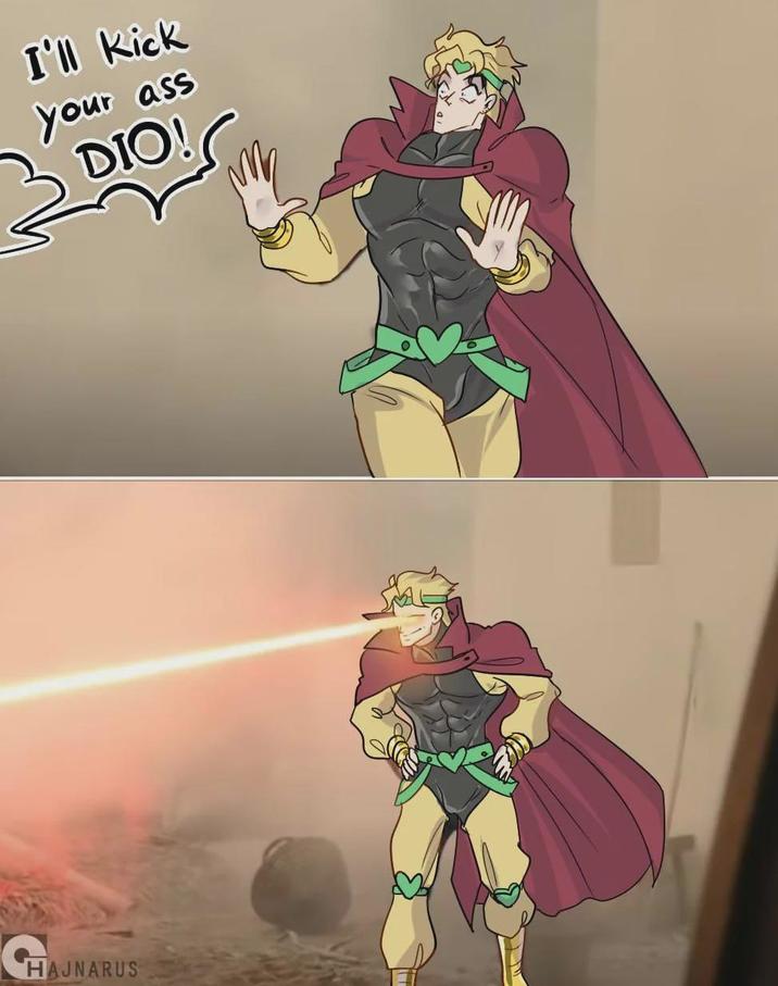 I'll kick your ass DIO! HAJNARUS