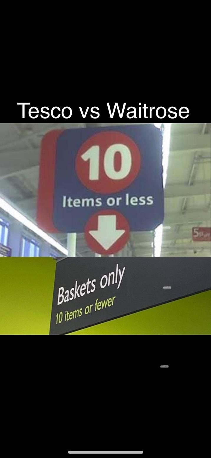Tesco vs Waitrose 10 Items or less Baskets only 10 items or fewer 5pat
