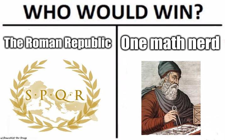 WHO WOULD WIN? The Roman Republic One math nerd S P Q R PEQ u/Anarchist-On-Drugs AO