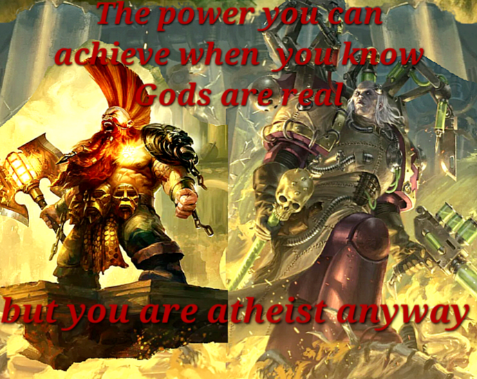 The power you can achieve when You know Cods are reu but you are atheist anyway