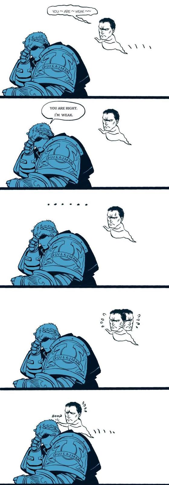 YOU ARE WEAK ~~ MAN YOU ARE RIGHT. I'M WEAK. UILLIMAN IMAN Boop 2000 0000 1000