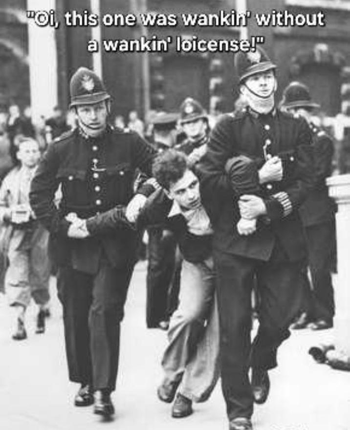 No loicense | /r/okbuddyretard "Oi, this one was wankin' without a wankin' loicense!"
