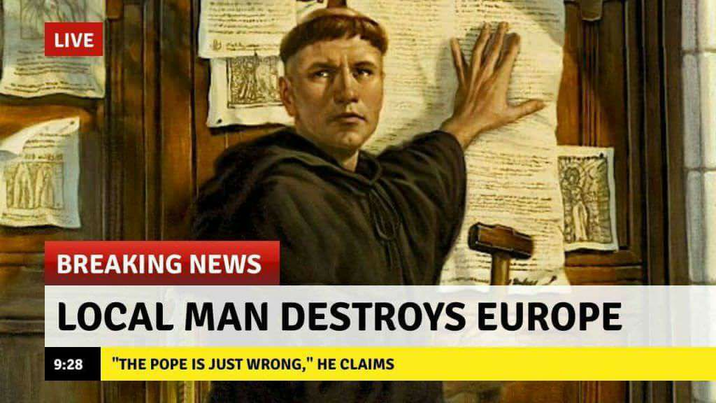 LIVE BREAKING NEWS LOCAL MAN DESTROYS EUROPE 9:28 "THE POPE IS JUST WRONG," HE CLAIMS