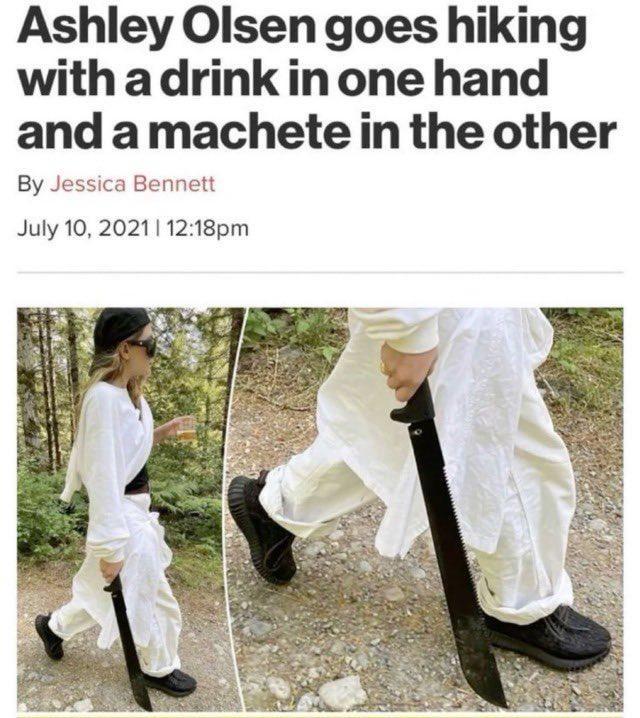 Ashley Olsen goes hiking with a drink in one hand and a machete in the other By Jessica Bennett July 10, 2021| 12:18pm