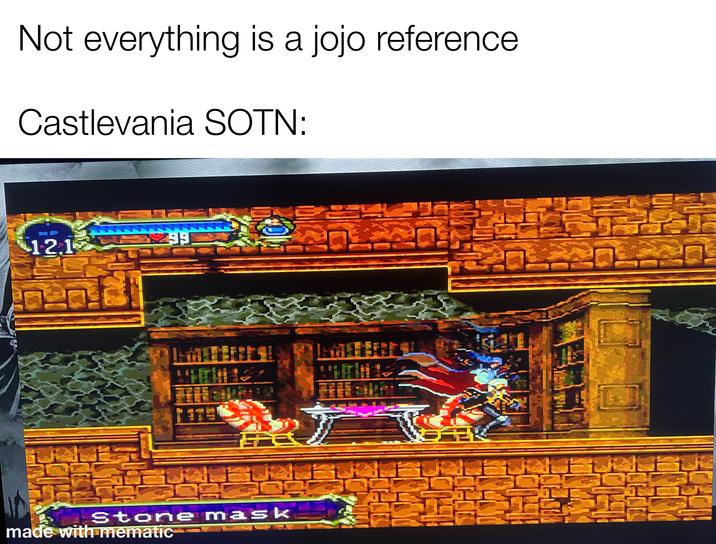 Not everything is a jojo reference Castlevania SOTN: 12.1 Stone mask made with mematic