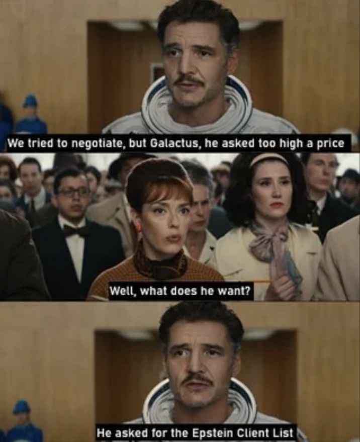 Redditor /u/Sir_Endgame posted a version of the Galactus meme to the subreddit /r/marvelmemes[3] where the "price" was "Epstein's Client List." The post gathered over 2,000 upvotes in two weeks.