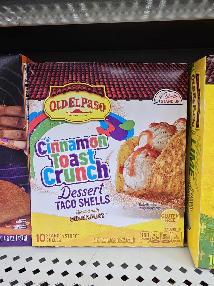 OLDEL PASO ESTABLISHED 1938 Shells STAND UP! DELPASO LIME DAVORED SERVING SHOW SUGGESTION OTO TEXTURE Cinnamon Toast Crunch Dessert TACO SHELLS Blasted with CINNADUST™ T4.8 OZ (1379) 10 STAND 'n STUFF™ SHELLS NET WT. 64 OZ (153g) Serving Suggestion Enlarged to Show Detail 160 3.5 CALORIES SAT FAT 18% DV GLUTEN FREE PER 2 SHELLS 105ma SODIUM 5% DV 3 TOTAL SUGARS