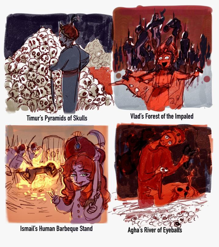 Timur's Pyramids of Skulls 2 Vlad's Forest of the Impaled www. www Dou Ismail's Human Barbeque Stand Agha's River of Eyeballs