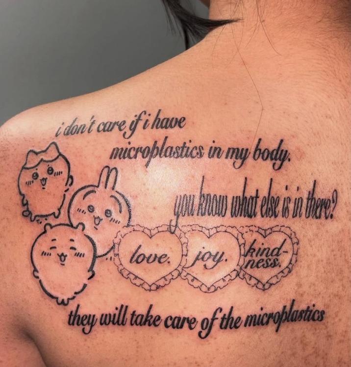 i don't care if i have microplastics in my body. you know what ele is in there? love, joy. ness kind they will take care of the microplastics