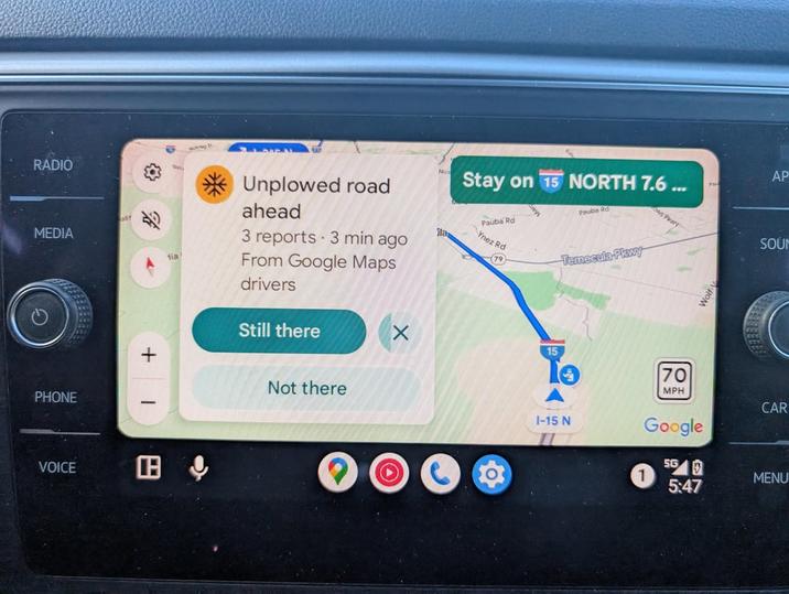 RADIO MEDIA alif G PHONE + fia Unplowed road ahead 3 reports 3 min ago From Google Maps drivers Still there VOICE B ilar Stay on 15 NORTH 7.6 ... Pauba Rd Pauba Rd ows Pkwy Ynez Rd 79 Temecula Pkwy 15 70 MPH Not there I-15 N AP SOUN CAR Google 5G MENU 5:47