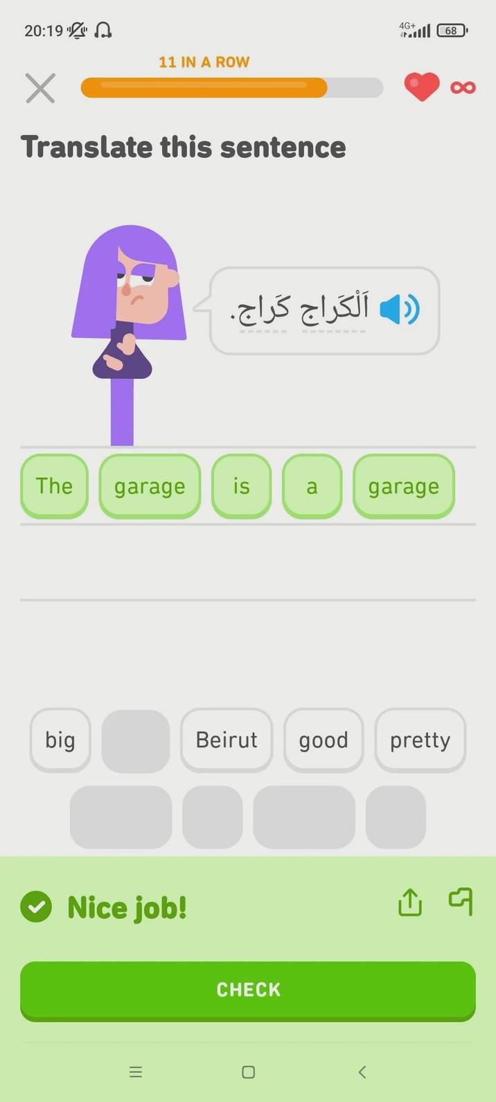 20:19 11 IN A ROW Translate this sentence الكراج گراج. 4G+ The garage is a garage big Nice job! III = 68 Beirut good pretty CHECK □ 더