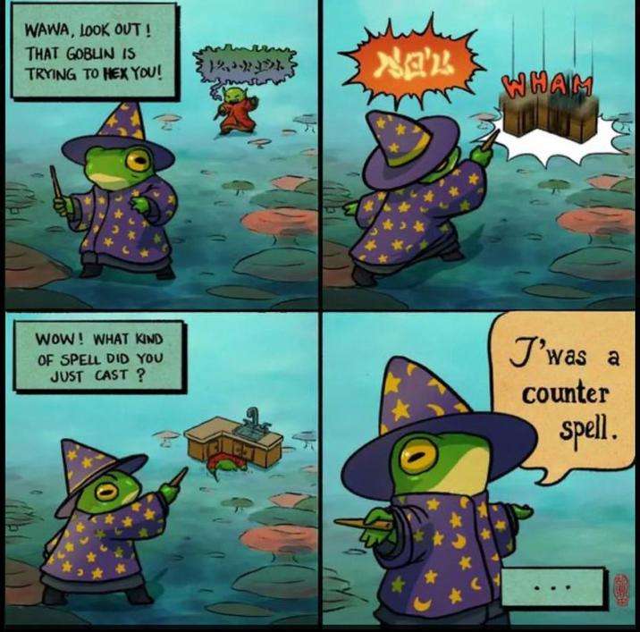 WAWA, LOOK OUT! THAT GOBLIN IS TRYING TO HEX YOU! 1 Nak WHAM WOW! WHAT KIND OF SPELL DID YOU JUST CAST? J'was a counter spell.