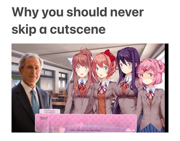 Why you should never skip a cutscene Dubya "Iraq" History Skip Auto Save Load Settings