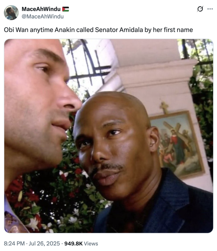 Obi Wan anytime Anakin called Senator Amidala by her first name A "tweet":https://knowyourmeme.com/memes/sites/twitter-x using the Doakes Looking at Guerrero "reaction image":https://knowyourmeme.com/memes/reaction-images, showing the _Dexter_ character James Doakes looking at Carlos Guerrero from season 1, episode 3. The "image macro":https://knowyourmeme.com/memes/image-macros was a part of the "James Doakes Reaction Images":https://knowyourmeme.com/memes/but-you-cant-prove-it-james-doakes-reaction-images.