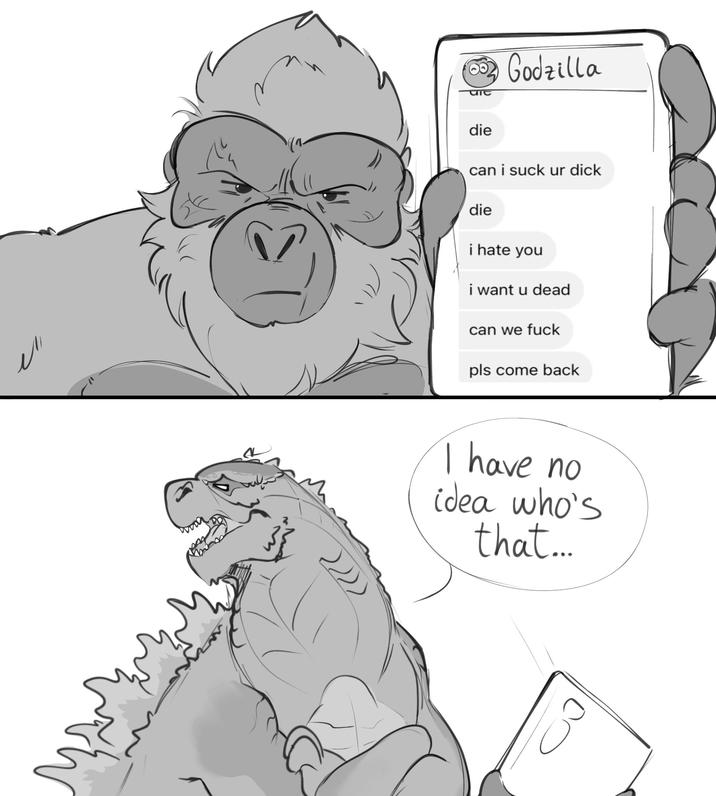 wa 52 Godzilla die can i suck ur d--- die i hate you i want u dead can we f--- pls come back I have no idea who's that...