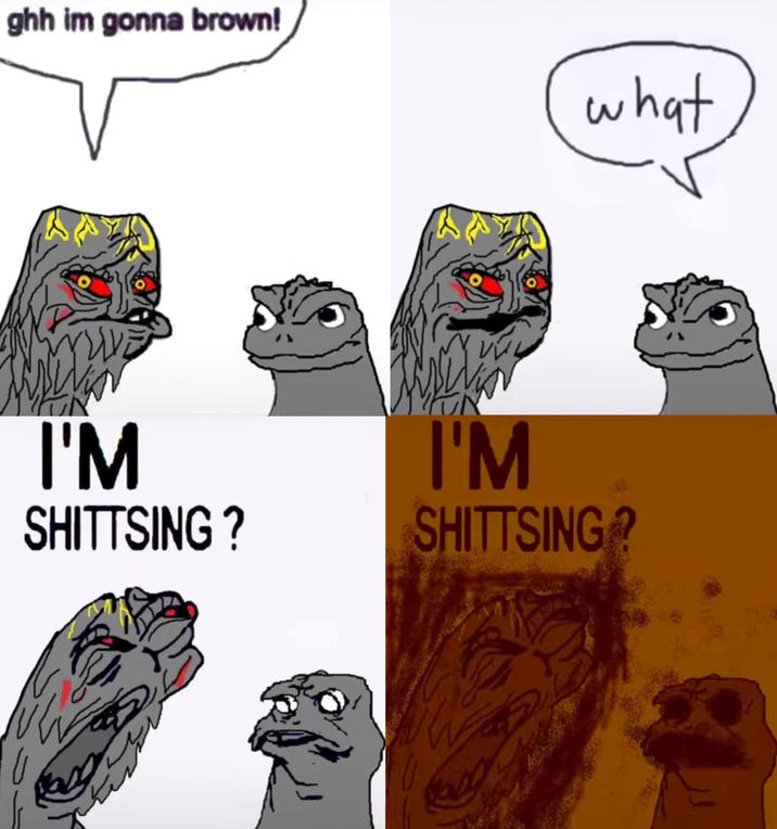 ghh im gonna brown! what I'M SHITTSING? I'M SHITTSING?