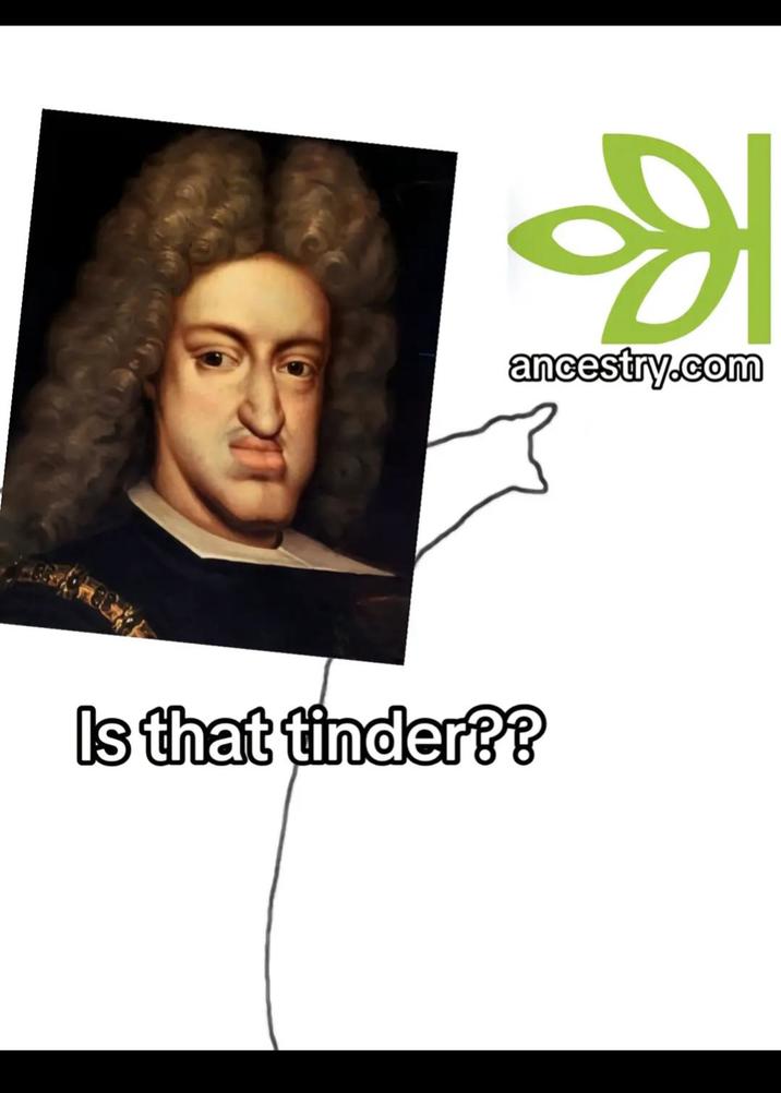 Is that tinder?? அ ancestry.com