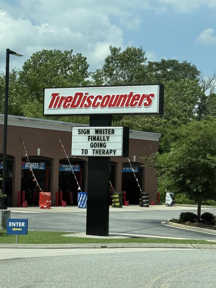 ENTER BRAKES TireDiscounters KUMHO COOLING SYTEM SERVICE SIGN WRITER FINALLY GOING TO THERAPY KU Lex INT TRICK OIL, LUBE FIL