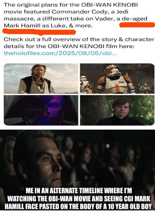 The original plans for the OBI-WAN KENOBI movie featured Commander Cody, a Jedi massacre, a different take on Vader, a de-aged Mark Hamill as Luke, & more. Check out a full overview of the story & character details for the OBI-WAN KENOBI film here: theholofiles.com/2025/08/05/obi... ME IN AN ALTERNATE TIMELINE WHERE I'M WATCHING THE OBI-WAN MOVIE AND SEEING CGI MARK HAMILL FACE PASTED ON THE BODY OF A 10 YEAR OLD BOY