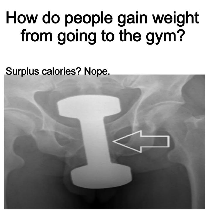 How do people gain weight from going to the gym? Surplus calories? Nope. I