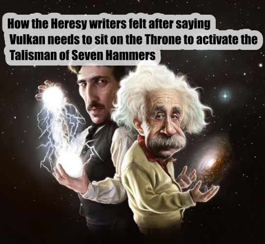 How the Heresy writers felt after saying Vulkan needs to sit on the Throne to activate the Talisman of Seven Hammers