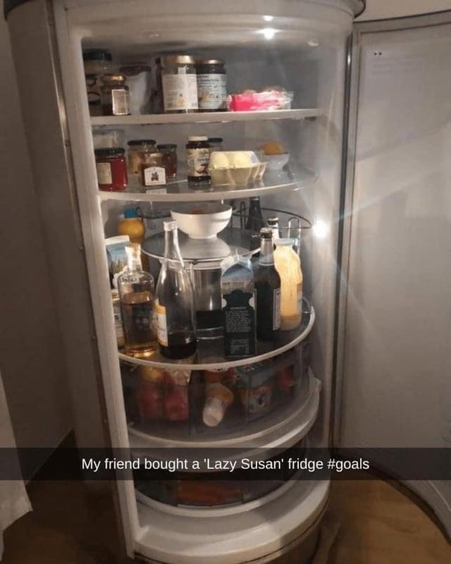 My friend bought a 'Lazy Susan' fridge #goals