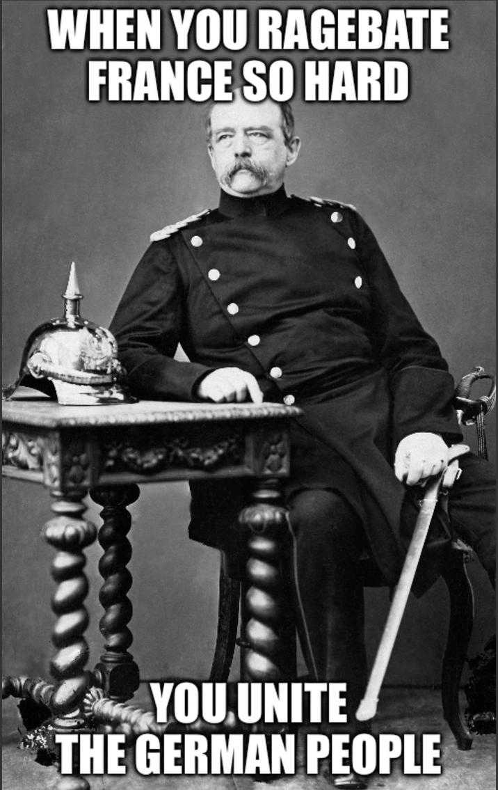 WHEN YOU RAGEBATE FRANCE SO HARD YOU,UNITE THE GERMAN PEOPLE