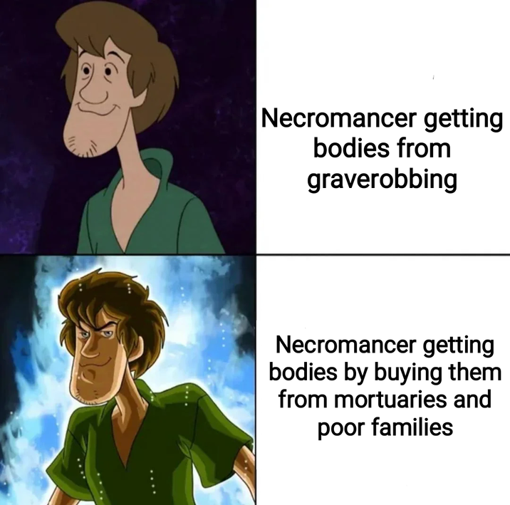 117 Necromancer getting bodies from graverobbing Necromancer getting bodies by buying them from mortuaries and poor families