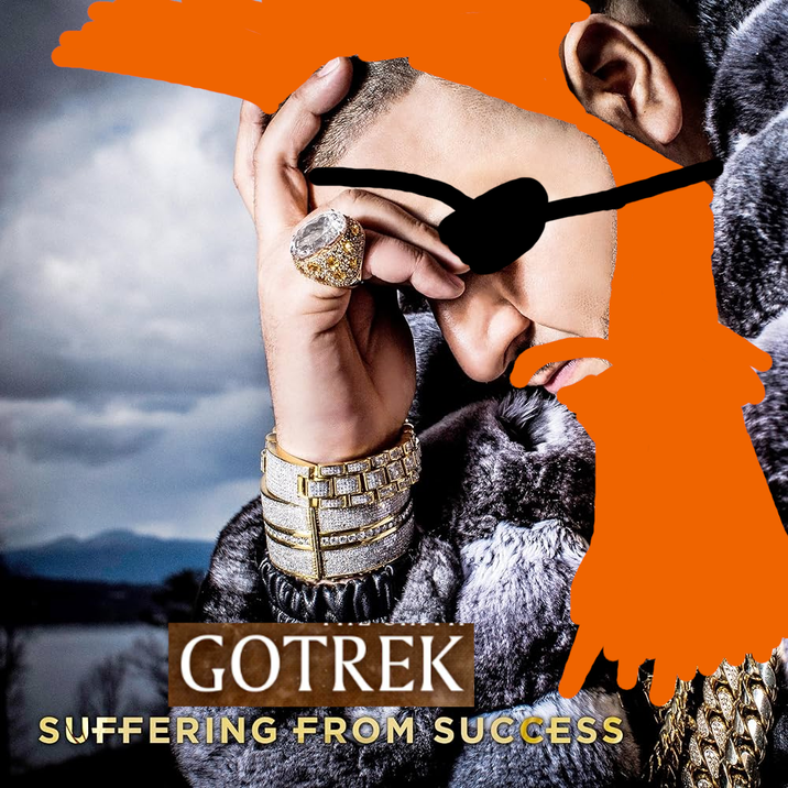 GOTREK SUFFERING FROM SUCCESS