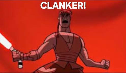 CLANKER!