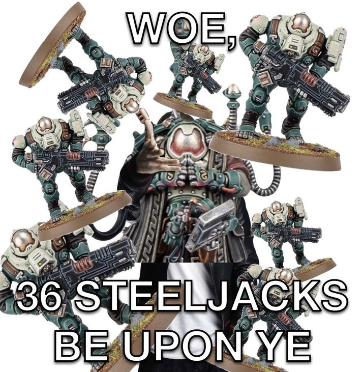 WOE, 36 STEELJACKS BE UPON YE