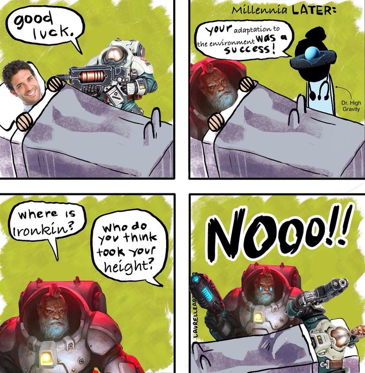 good luck. Millennia LATER: your adaptation to the environment was success! Where is ronkin? Who do you think took your height? Nooo!! LAURELLEAR Dr. High Gravity