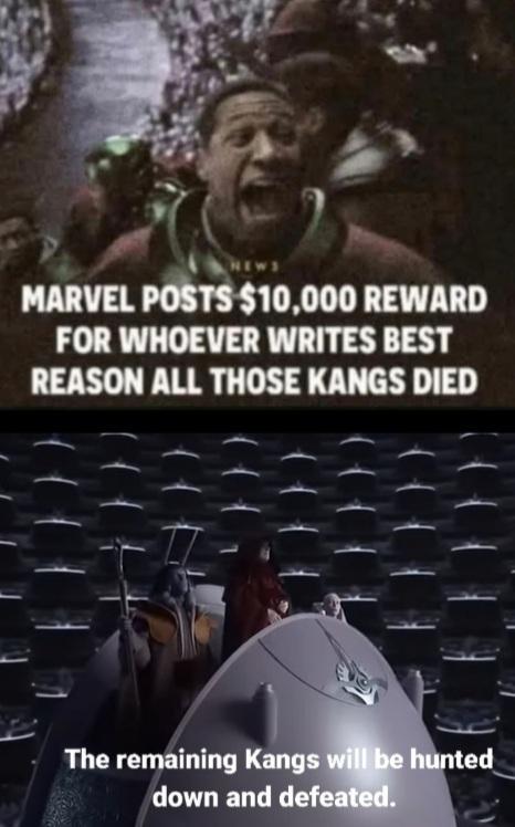 MARVEL POSTS $10,000 REWARD FOR WHOEVER WRITES BEST REASON ALL THOSE KANGS DIED The remaining Kangs will be hunted down and defeated.