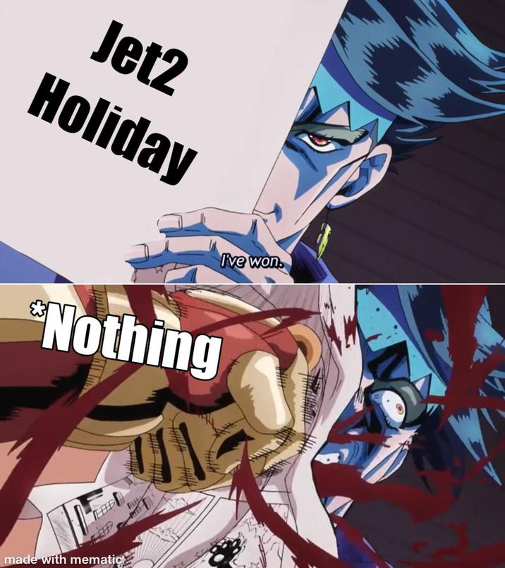 Jet2 Holiday I've won *Nothing made with mematica
