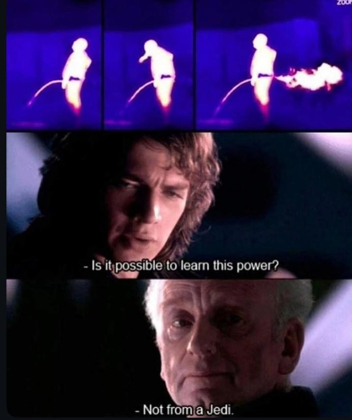 - Is it possible to learn this power? - Not from a Jedi.